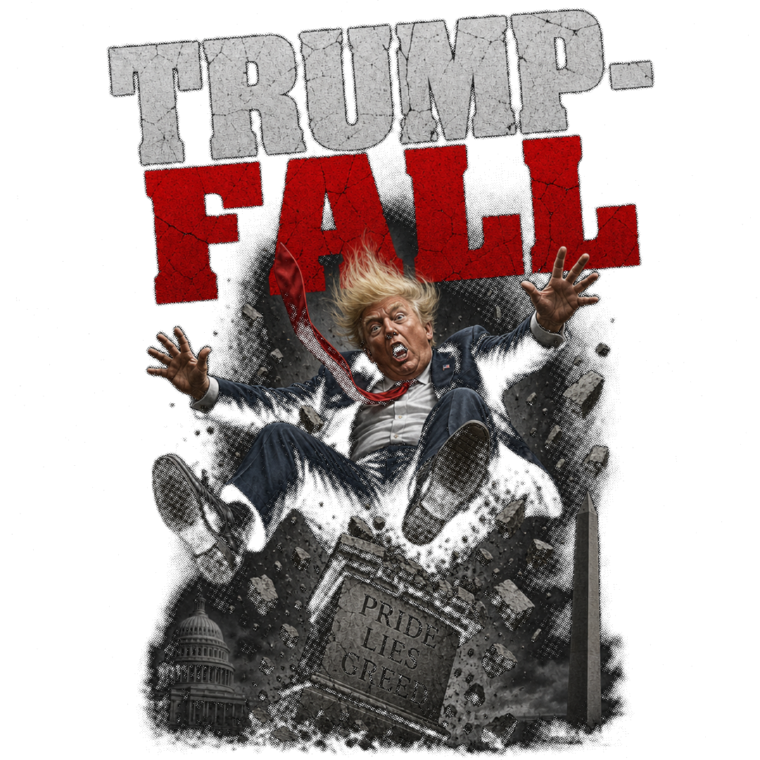 Trump-Fall illustration: a caricature of Donald Trump falling backward through rubble in front of the U.S. Capitol and Washington Monument, crashing onto a cracked stone pedestal engraved Pride, Lies, Greed
